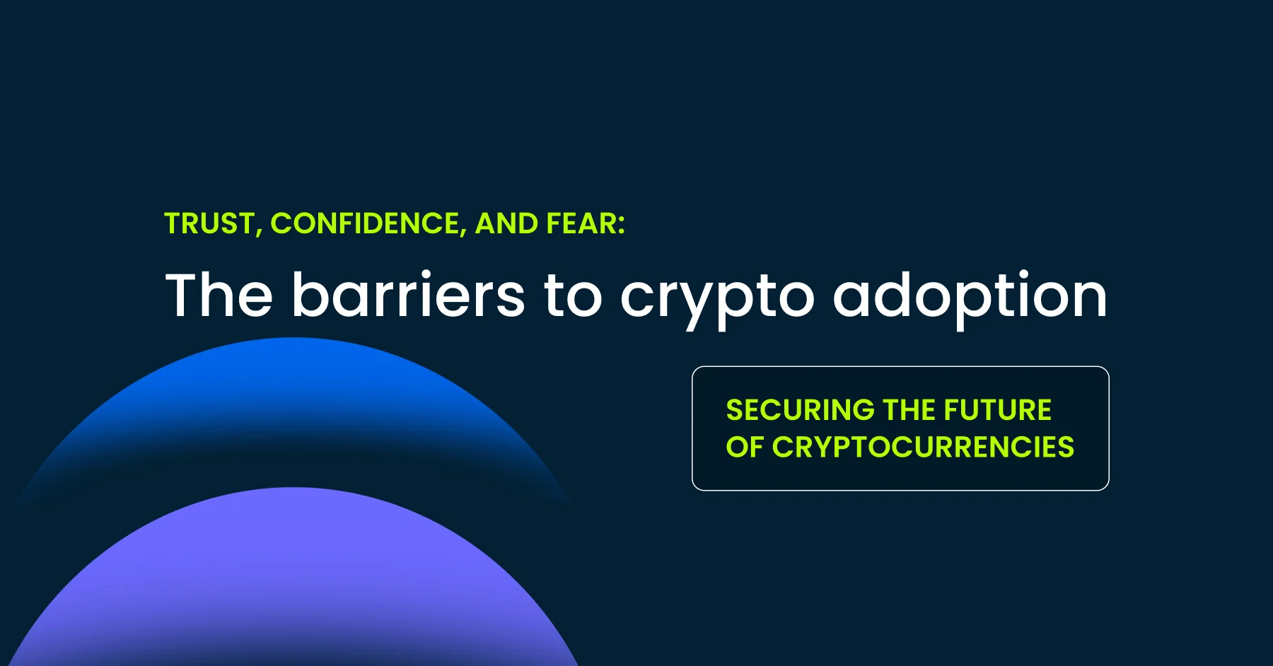 Crypto Hurdles and Hidden Opportunities: What’s Stopping Mass Adoption?